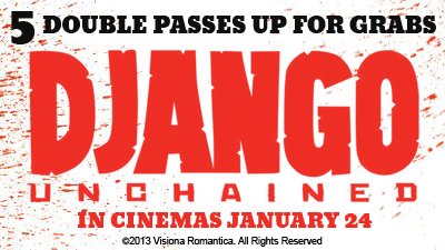  WIN 1 of 5 double passes for DJANGO UNCHAINED!